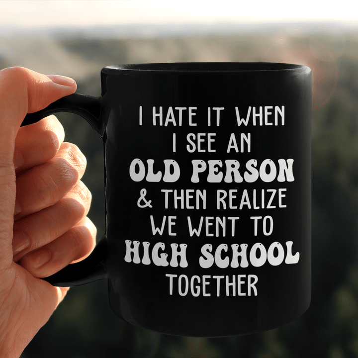 I Hate It When I See An Old Person
