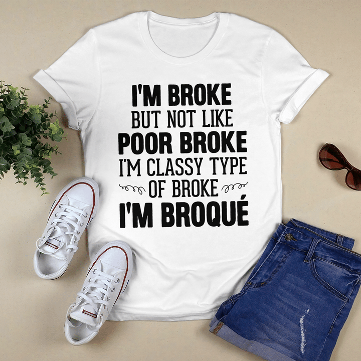 I'm Broke But Not Like Poor Broke