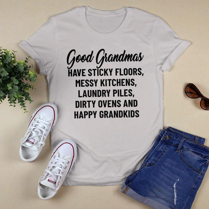 Good Grandmas Have Sticky Floors