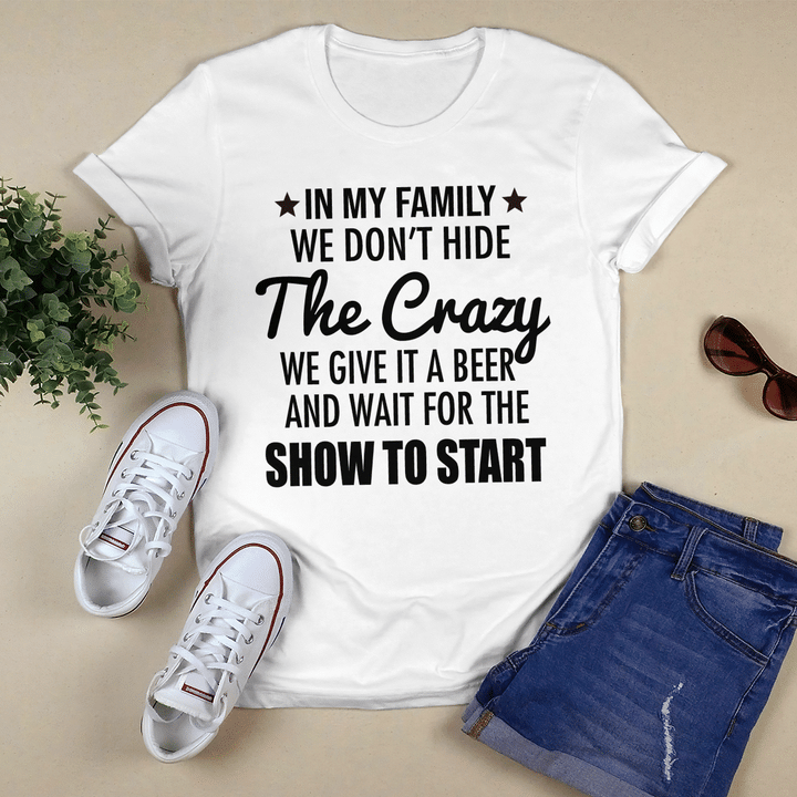 In My Family We Don't Hide The Crazy