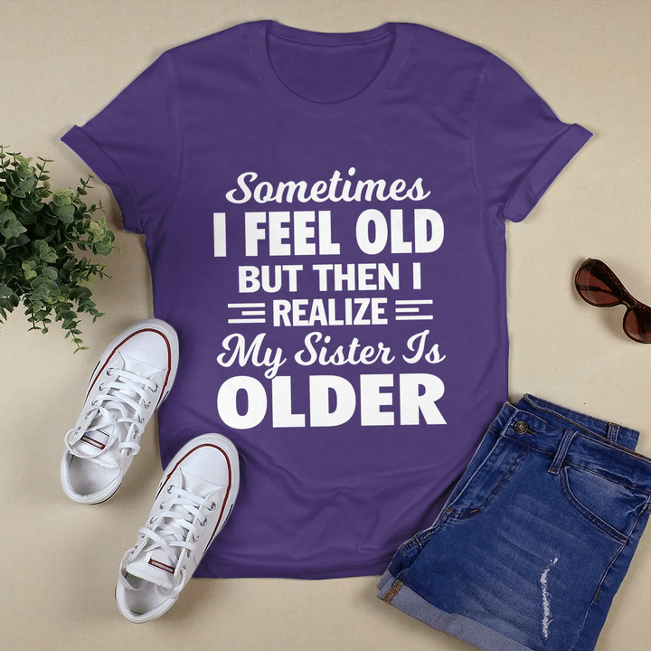 Sometimes I Feel Old