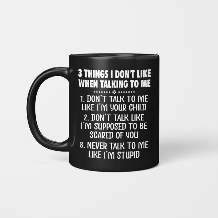 3 Things I Don't Like