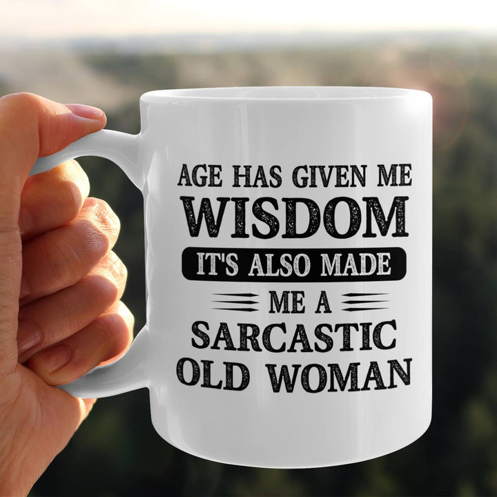 Age Has Given Me Wisdom