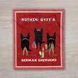 DDUSAB121204 Nothin’ Butt A German Shepherd Fleece Blanket – Made in USA