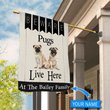 BIF2301 Beware Pugs Live here Personalized Flag