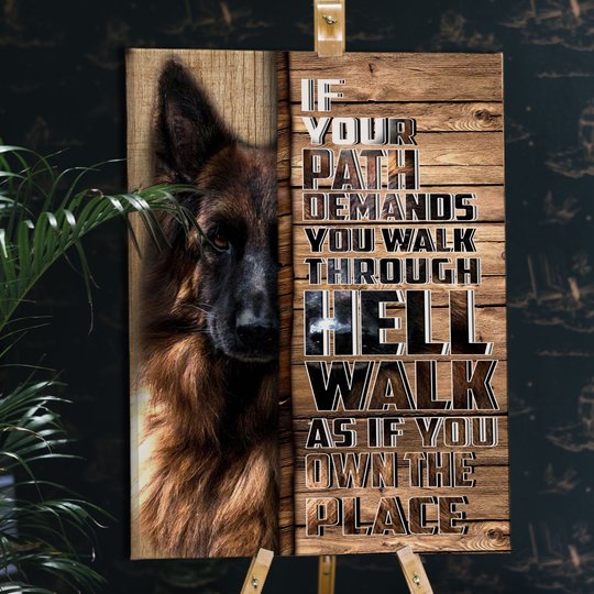 BID20070102 German Shepherd WALK AS IF YOU OWN THE PLACE Matte Canvas