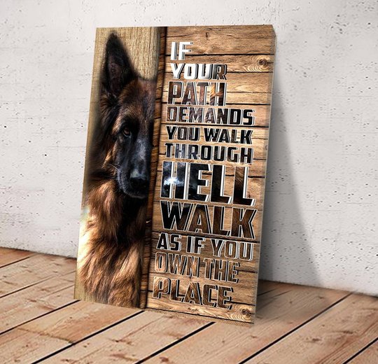 BID20070102 German Shepherd WALK AS IF YOU OWN THE PLACE Matte Canvas