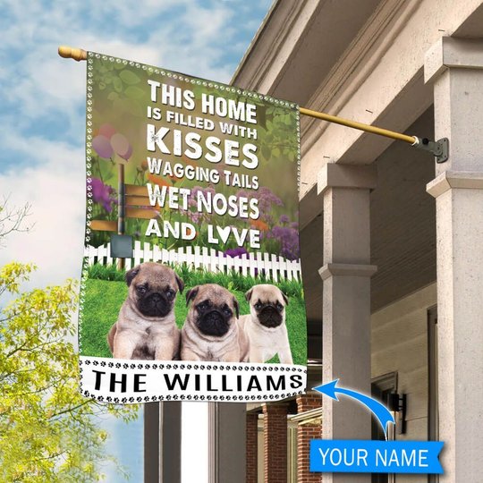 BIF2516 Pugs This Home Is Filled With Kisses Personalized Flag