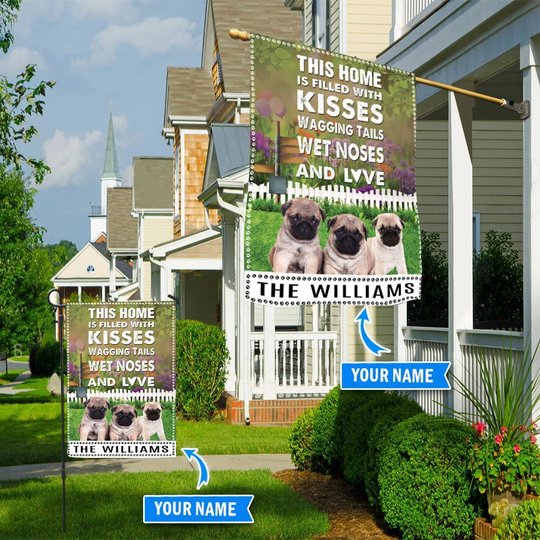 BIF2516 Pugs This Home Is Filled With Kisses Personalized Flag