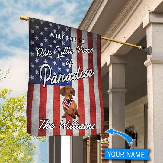 BIF20070907 Dachshund Smiling Welcome To Our Paradise Personalized Flag