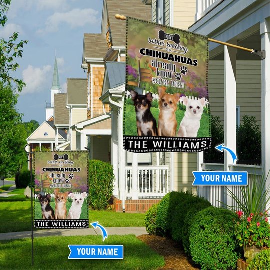 BIF1428 Chihuahuas Don't bother knocking Personalized Flag