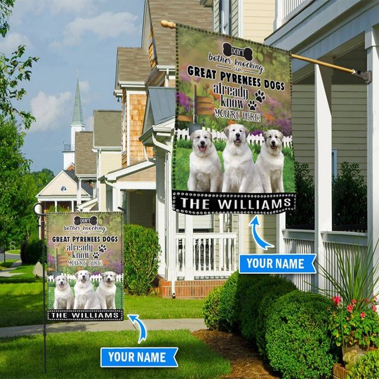 BIF1416 Great Pyrenees Don't bother knocking Personalized Flag