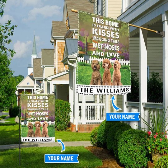 BIF2515 Poodle This Home Is Filled With Kisses Personalized Flag