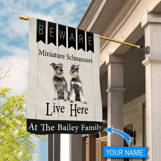BIF2305 Beware Miniature Schnauzers Live here Personalized Flag