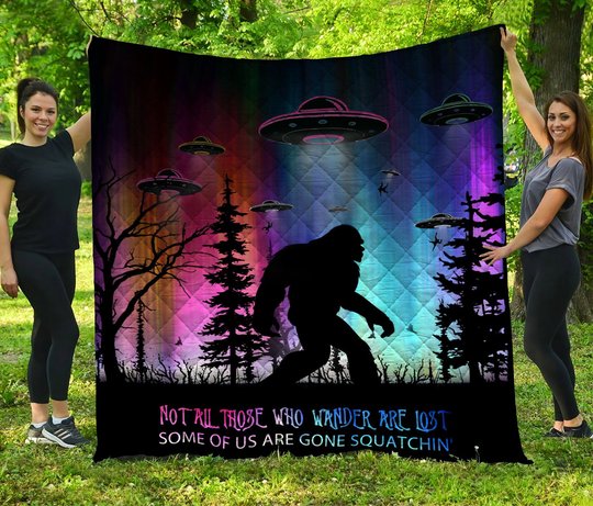 DVE20080601-DVQ20080601 Bigfoot & UFO Not all those who wander are lost Quilt Bed Set & Quilt Blanket