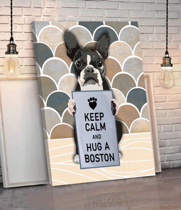 CHD0127 Keep Calm And Hug A Boston Matte Canvas