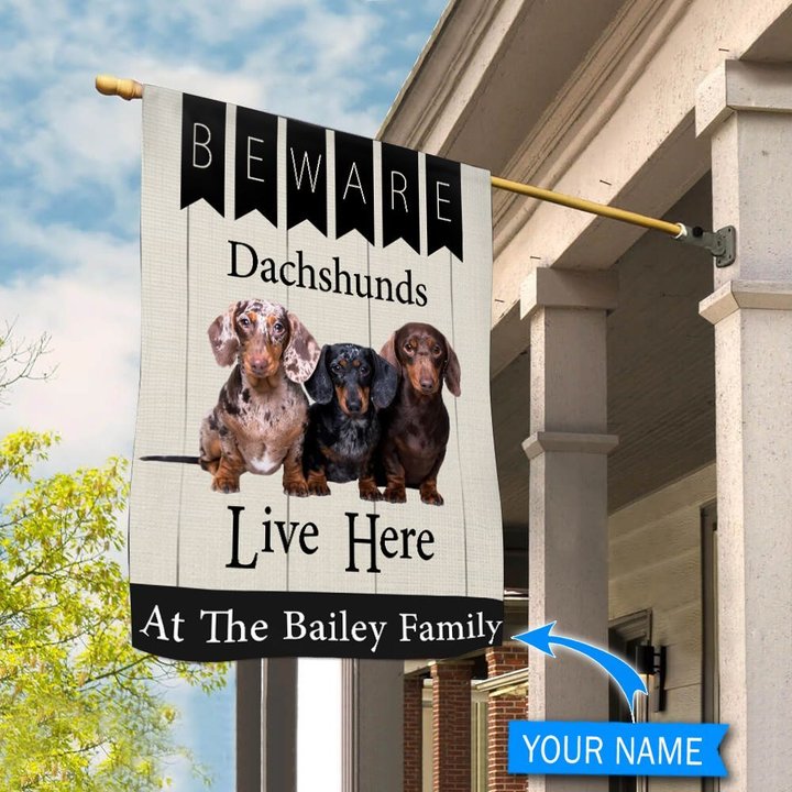 BIF2312 Beware Dachshunds Live here Personalized Flag Personalized Flag