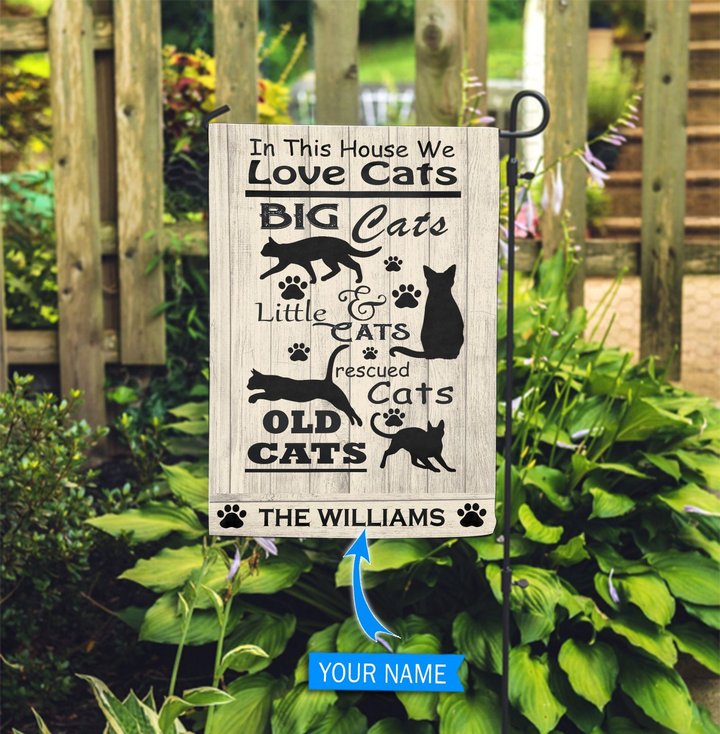 BIF2706 In This House We Love Cats Personalized Garden Flag