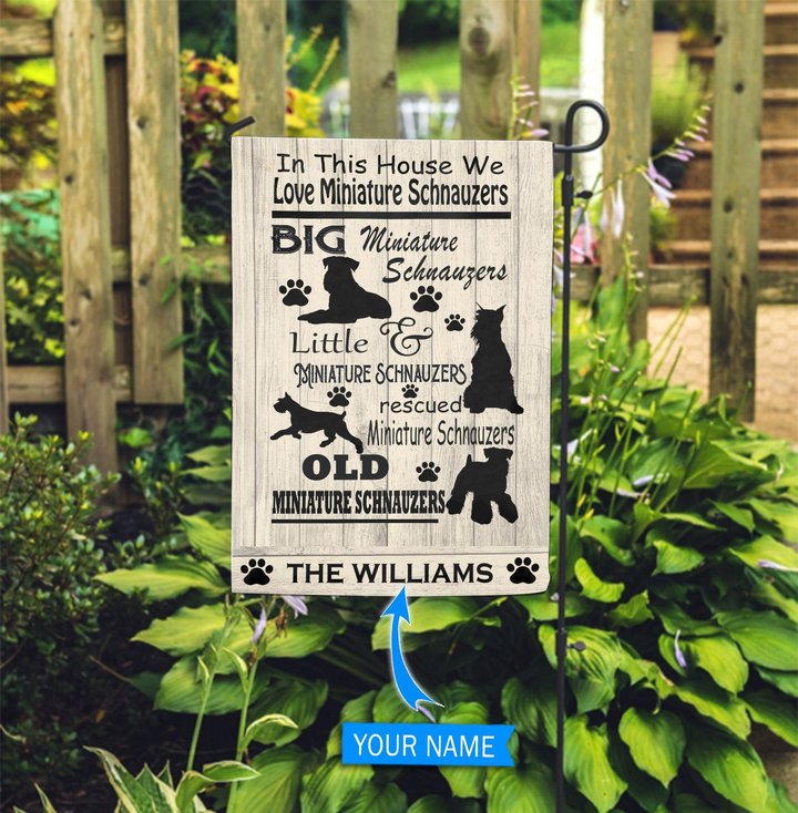 BIF2705 In This House We Love Miniature Schnauzers Personalized Garden Flag