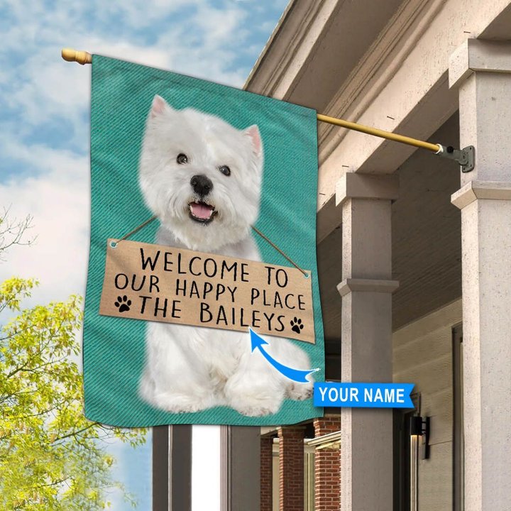 THF20072411 West Highland White Terrier-Welcome to our happy place Personalized Flag