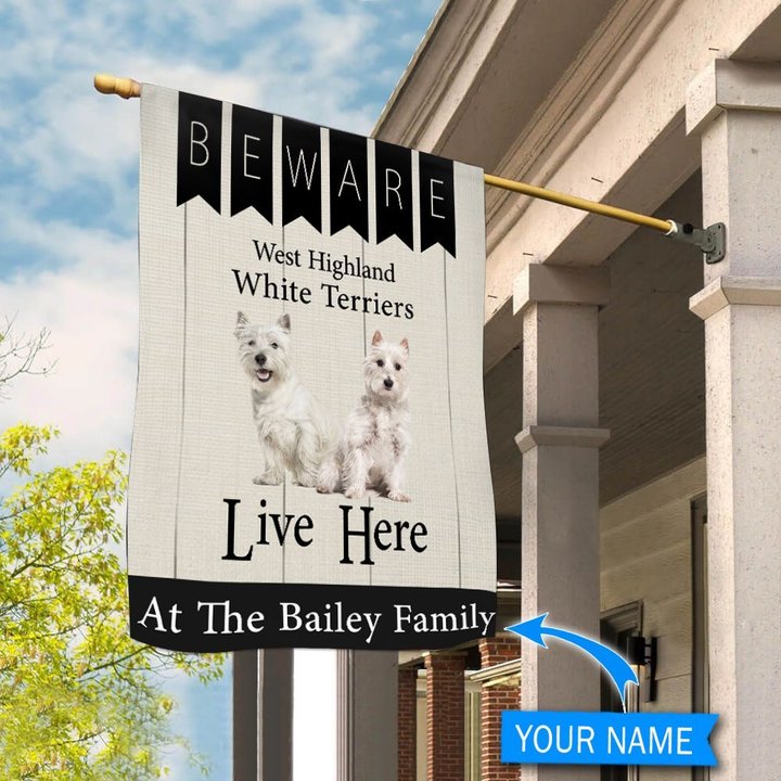 BIF2310 Beware West Highland White Terriers Live here Personalized Flag