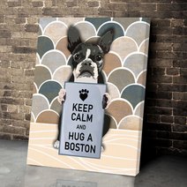 CHD0127 Keep Calm And Hug A Boston Matte Canvas