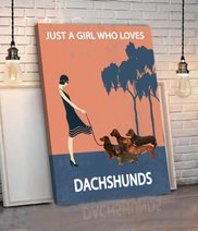 BID20070105 JUST A GIRL WHO LOVES DACHSHUNDS Matte Canvas