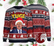 Donald Trump It'S Gonna Be Yuge Ugly Christmas Sweater