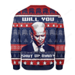 Will You Shut Up Biden Ugly Christmas Sweater