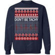 Dont Be Tachy Ugly Christmas Sweater