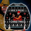 Have A Macho Ugly Christmas Sweater