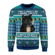 Black Cat That What I Do I Drink Coffee, I Hate People And I Know Things Ugly Christmas Sweater