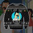 Bob?S Burgers I Love You But You?Re All Terrible Ugly Christmas Sweater