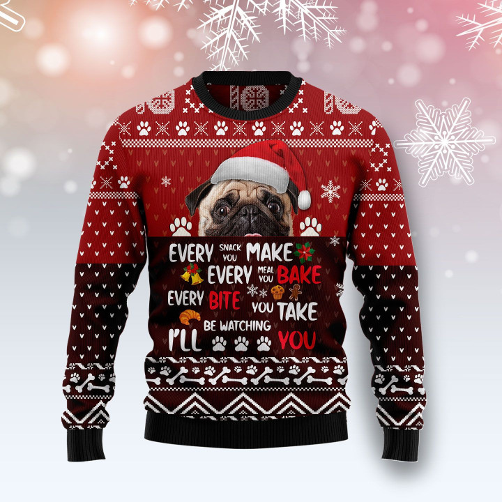 Pug Will Be Watching You Ugly Christmas Sweater
