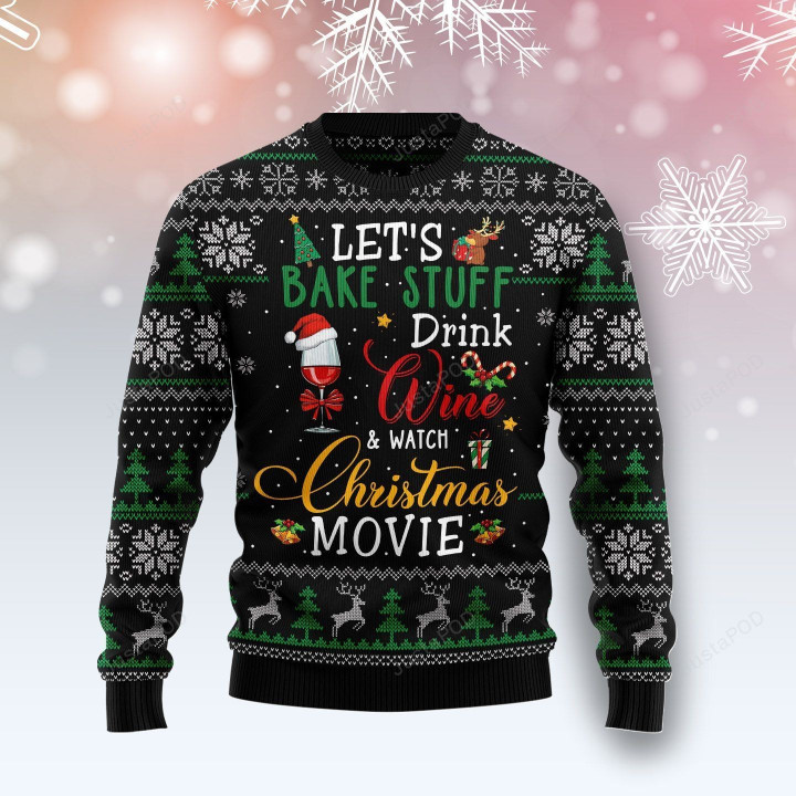 Drink Wine Watch Christmas Movie Ugly Christmas Sweater