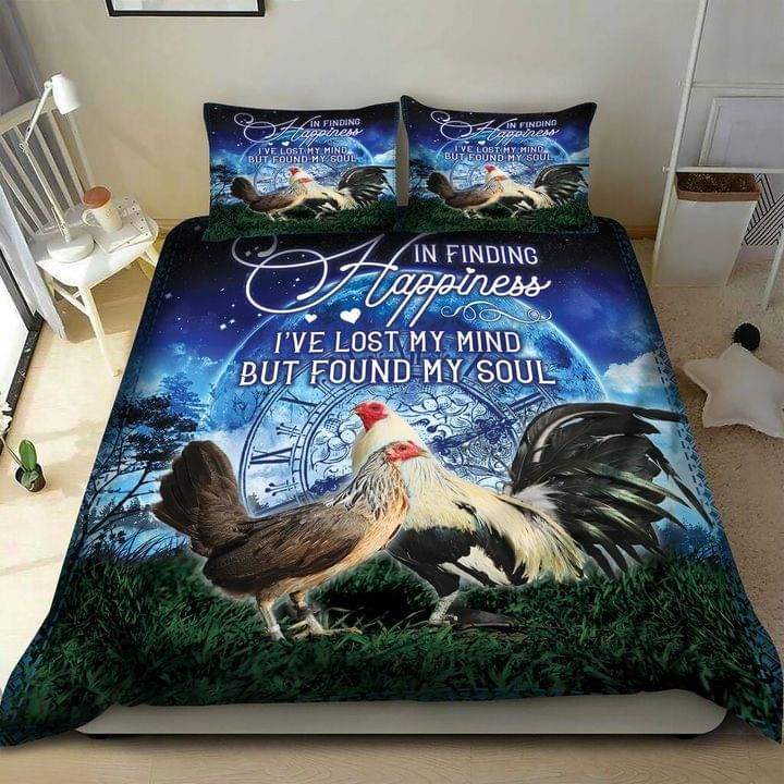 Chicken In Finding happiness I'e Lost My Mind But Found My Soul Duvet Quilt Bedding Set