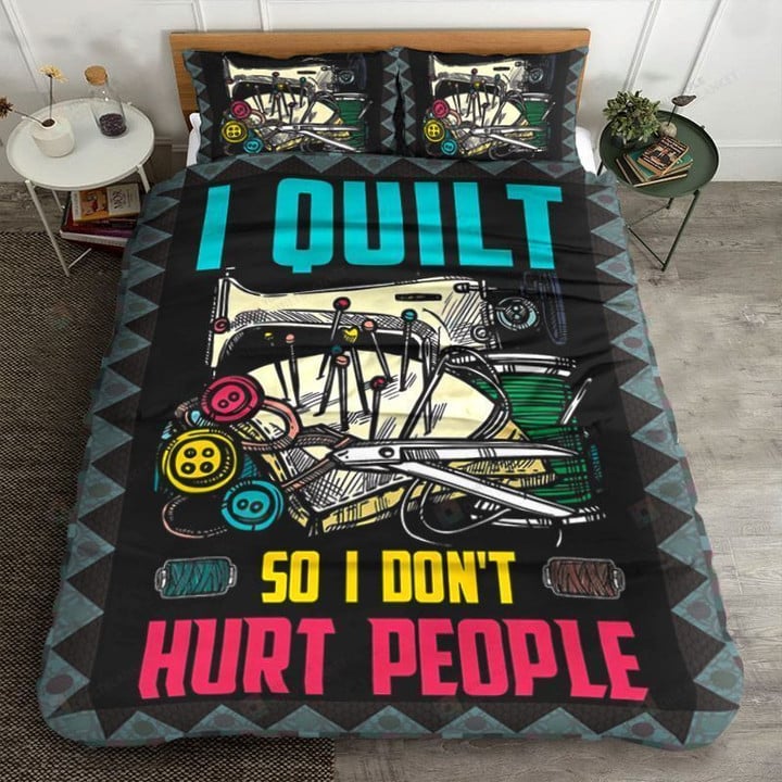 3D Quilting I Quilt So I Don't Hurt People Cotton Bed Sheets Spread Comforter Duvet Cover Bedding Sets