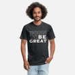 Born to be Great  Unisex Poly Cotton TShirt