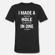 Funny Golf Shirts For Men Women Hole In One Golf  Unisex TriBlend TShirt