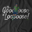 The Goose is Loose