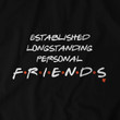 Established Longstanding Personal Friends