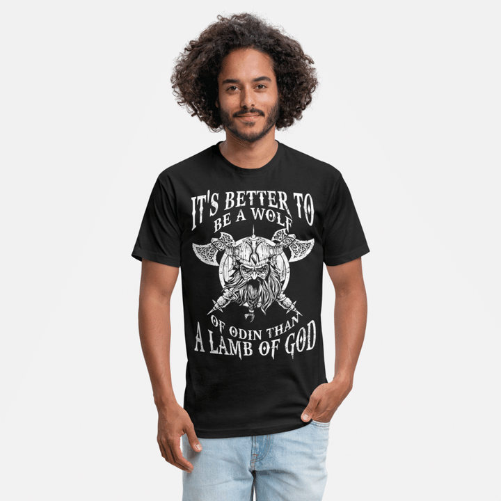 Be a wolf of Odin  Better than a lamb of God  Unisex Poly Cotton TShirt