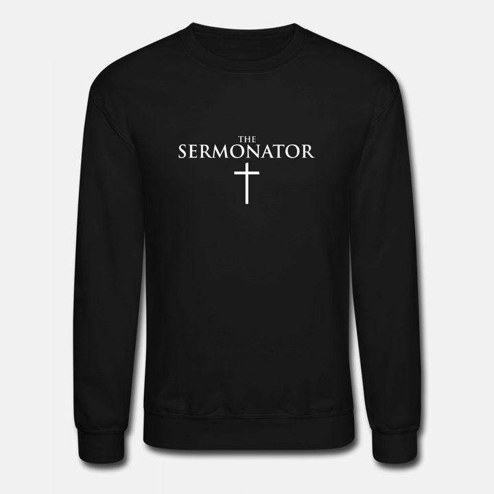 Semonator Funny Sermon  Unisex Crewneck Sweatshirt