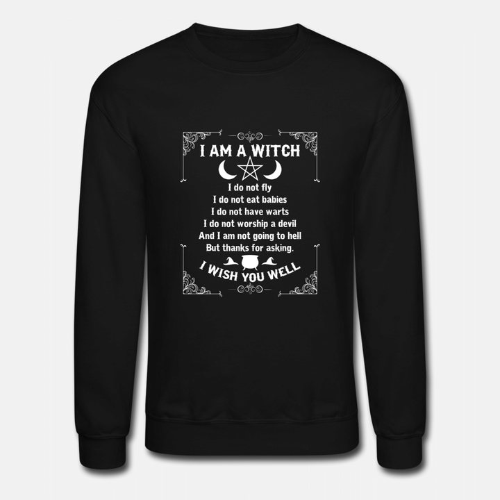 I Am A Witch Pagan Witch Wicca Wiccan Shirt For Wo  Unisex Crewneck Sweatshirt