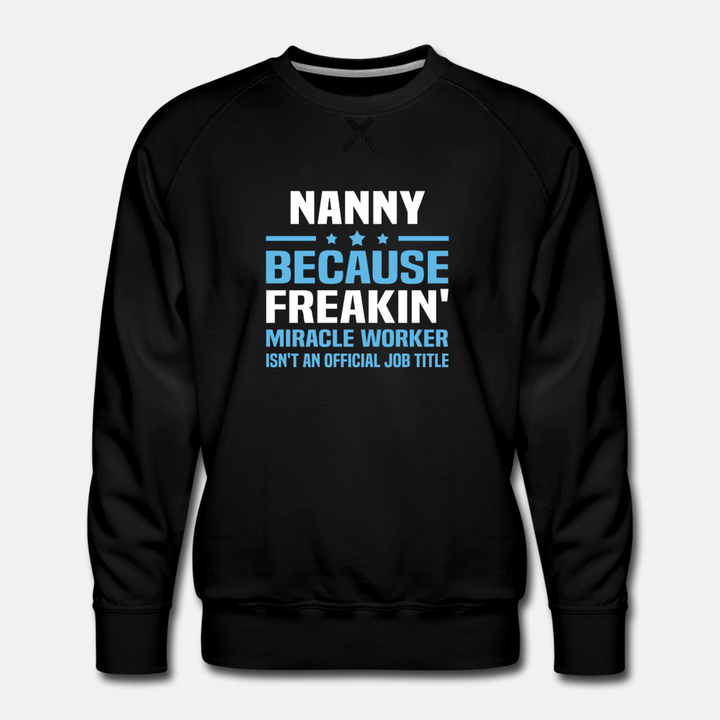 Nanny  Mens Premium Sweatshirt