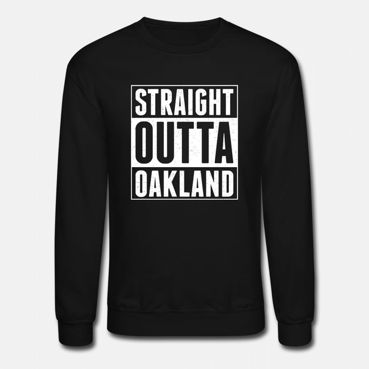 Straight Outta Oakland  Unisex Crewneck Sweatshirt