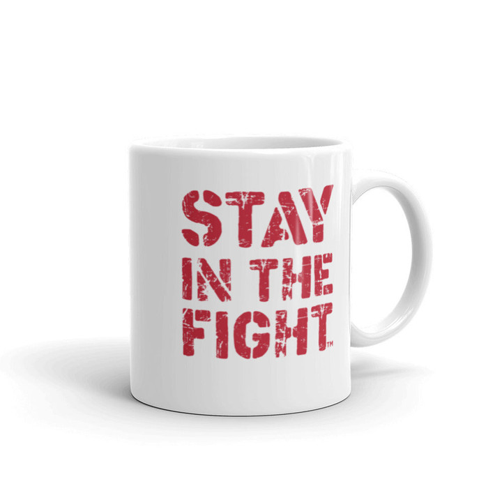 Stay In The Fight Mug