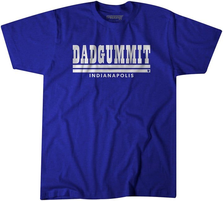 Dadgummit Indy