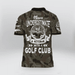 UK Golf Veteran 'Never Underestimate A Veteran With A Golf Club' Polo Shirt | 010453