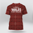 'Yes I Am a Welsh Veteran - No Wales Is Not England' T-Shirt | 0104154